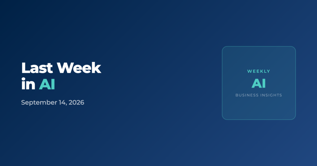 Last Week in AI — September 14, 2026